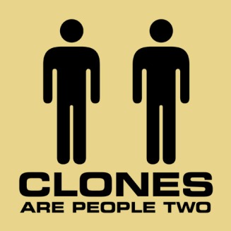 The clones are coming!